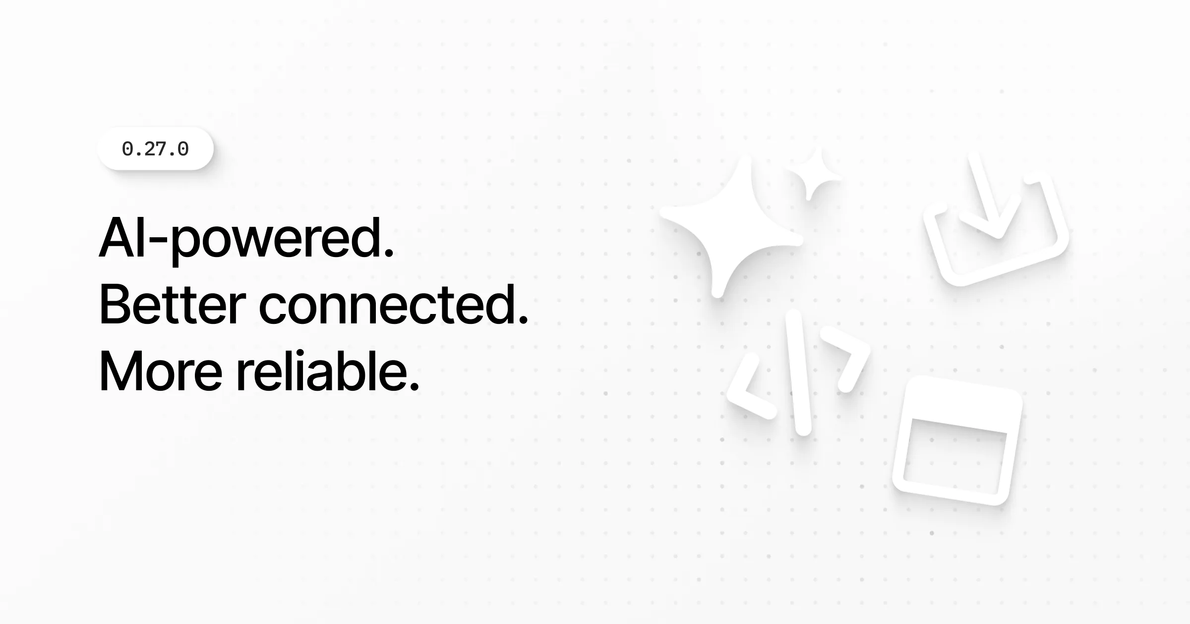 What's New: July Update 2026